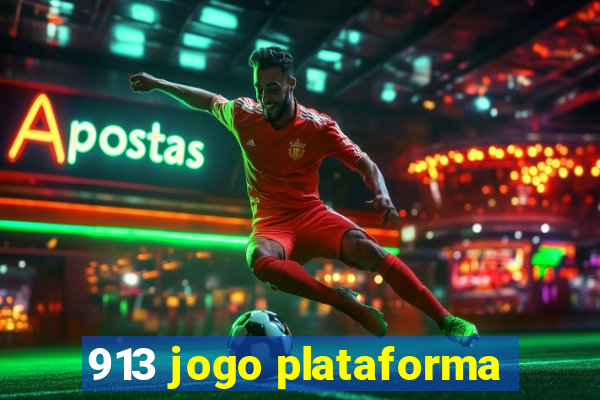 913 jogo plataforma